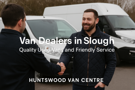 Two men shaking hands at a used van dealership in Slough with vans in the background and text promoting Huntswood Van Centre